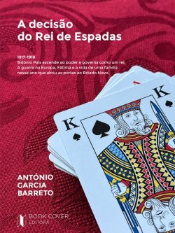 A decisão do Rei de Espadas. (Exemplares autografados pelo autor)